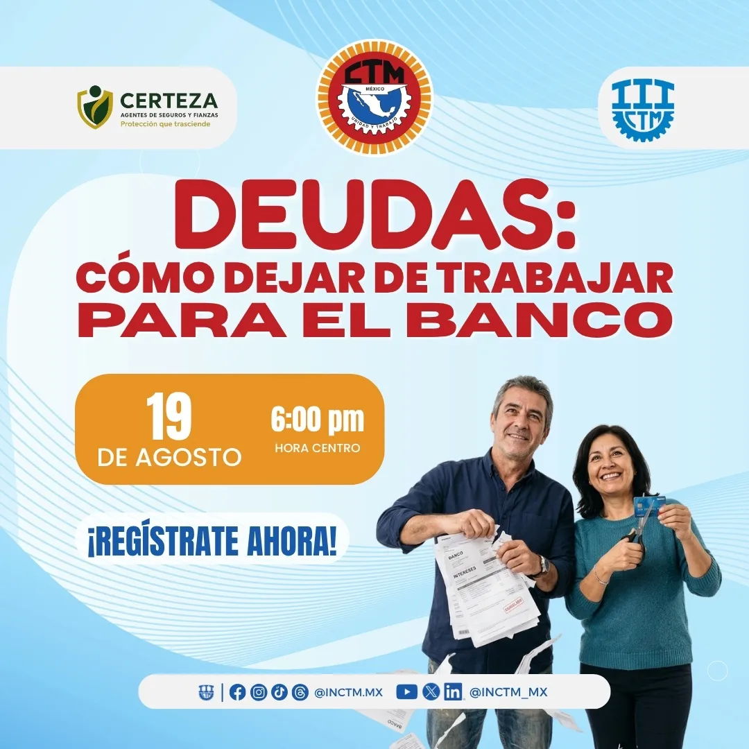Webinar CTM: Deudas, cómo dejar de trabajar para el banco